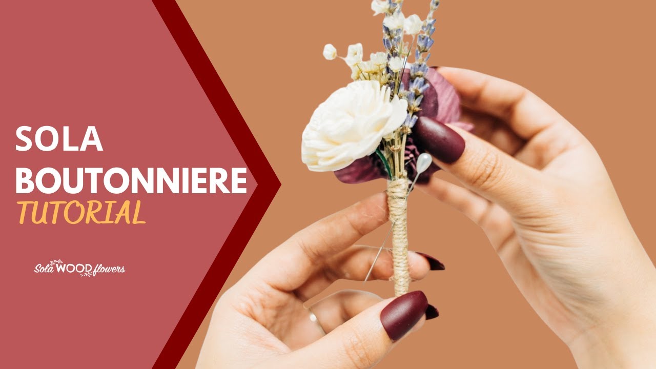 Boutonniere Tutorial - Sola Wood Flowers