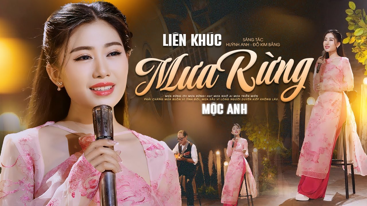LK MƯA RỪNG - Mộc Anh | Giọng H&aacute;t Khiến Triệu Người Nghe Thổn Thức OFFICIAL MV4K