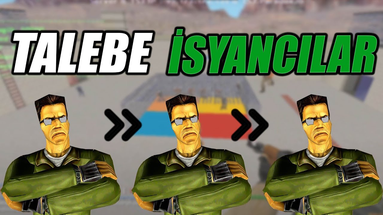 TALEBE İSYANCILAR 👨‍🎓 - CS 1.6 JAİLBREAK