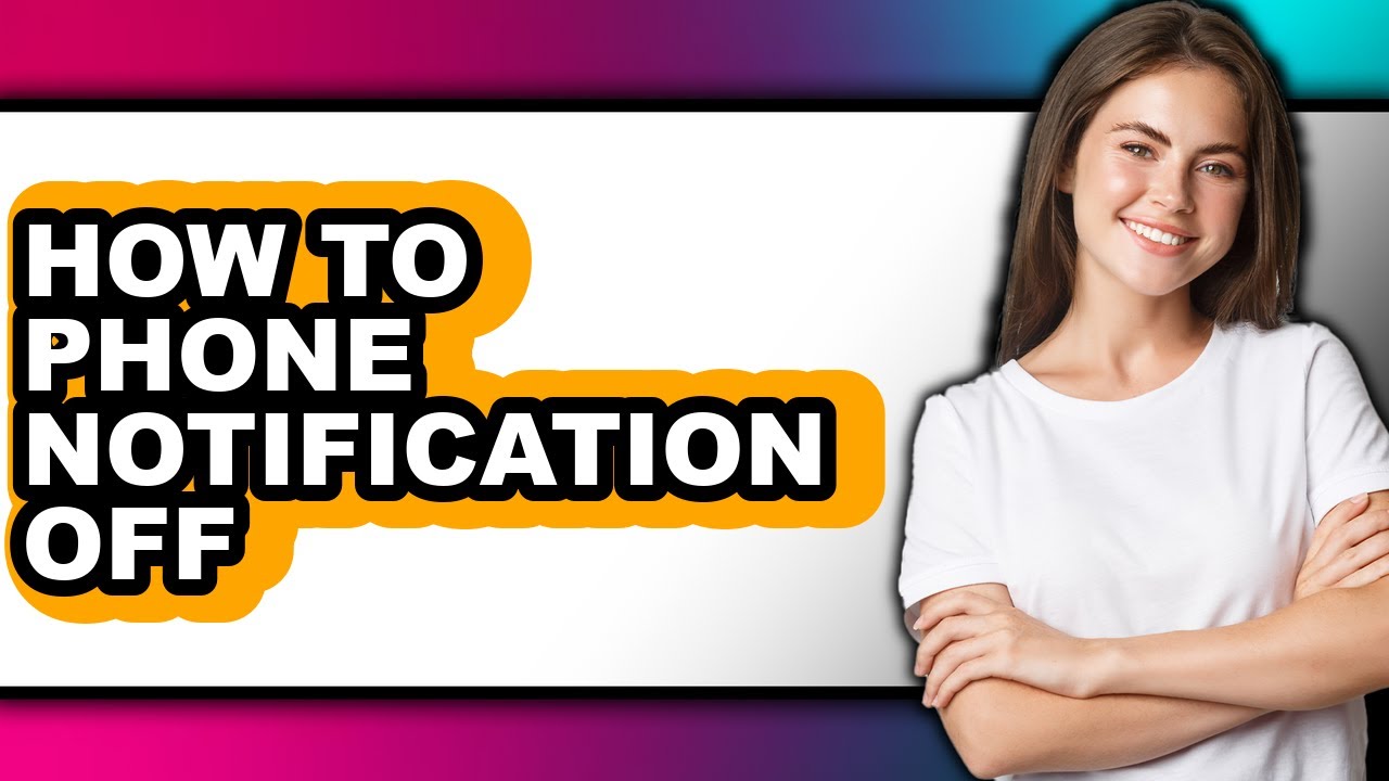 How to Phone Notification Off - Step by Step