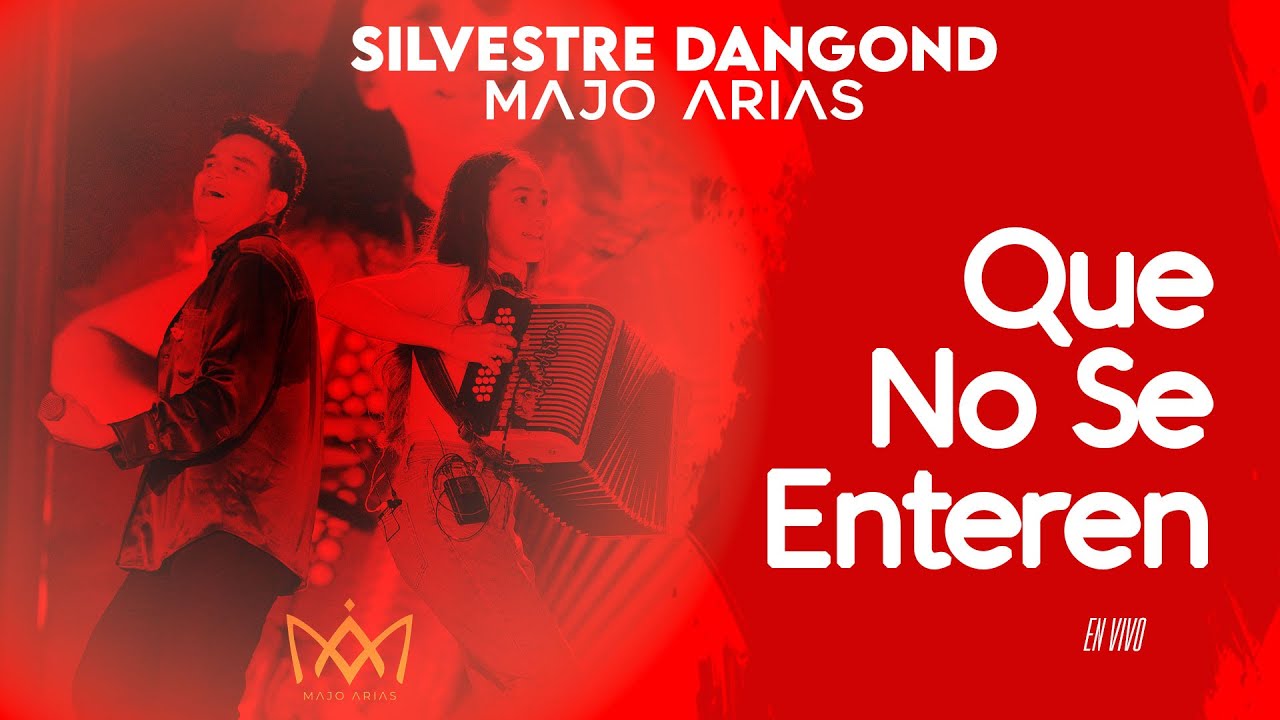 Silvestre Dangond y Majo Arias - Que No Se Enteren (En Vivo)