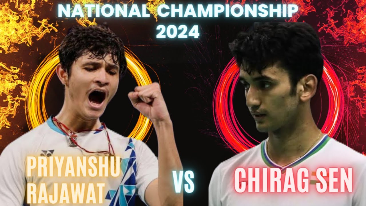 CHIRAG SEN VS PRIYANSHU RAJAWAT:YONEXSUNRISE ALL INDIA SENIOR CHAMPIONSHIP 2024