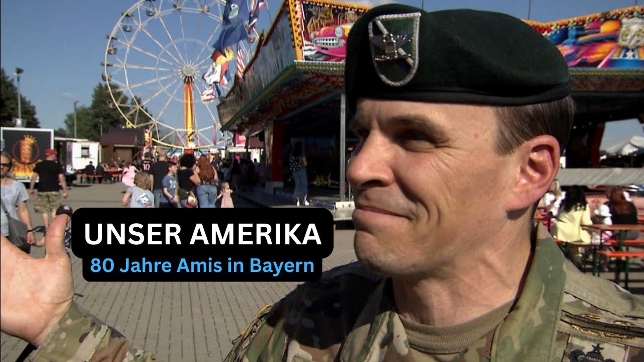 UNSER AMERIKA - 80 Jahre Amis in Bayern