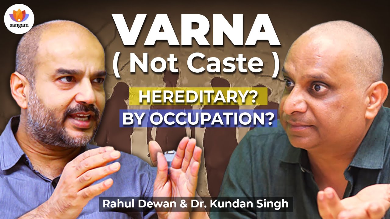 Varna by Birth or Karma? Dr. Kundan Singh Decodes Ancient Dharmashastra Texts | Sangam Talks