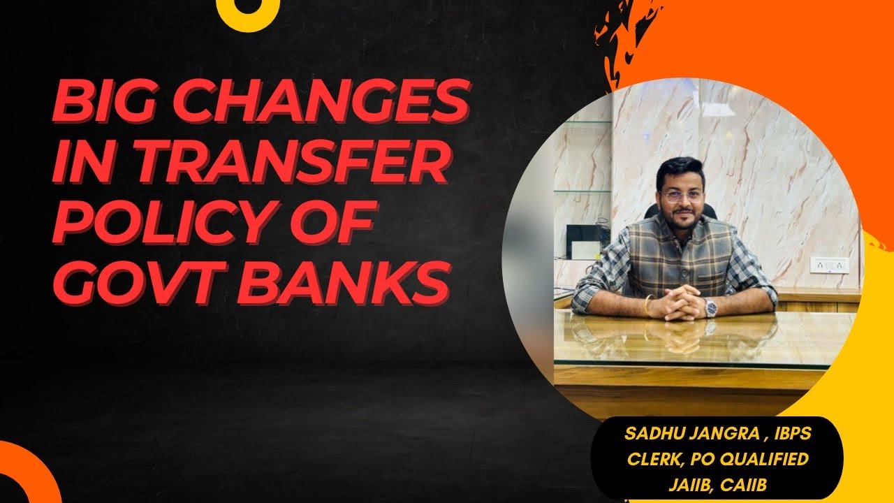 Big Changes In Transfer Policy | Govt Banks| IBPS PO