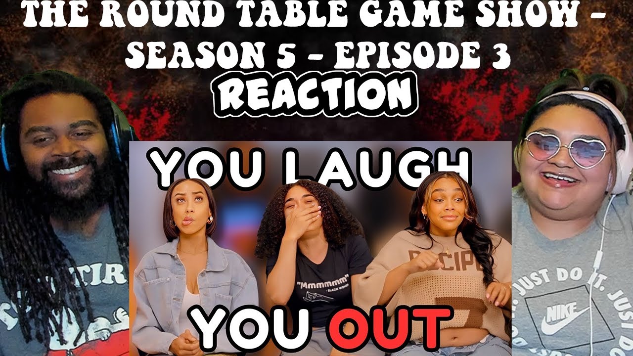 The Round Table Game Show - Season 5 - Episode 3 | REACTION
