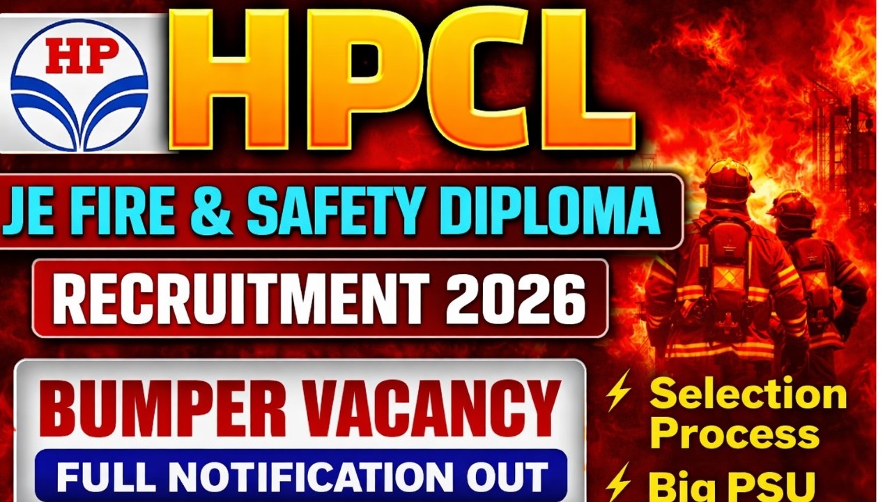 🔥 HPCL JE Fire and safety Recruitment 2026 | Full Notification Selection Process | Big PSU Vaccancy
