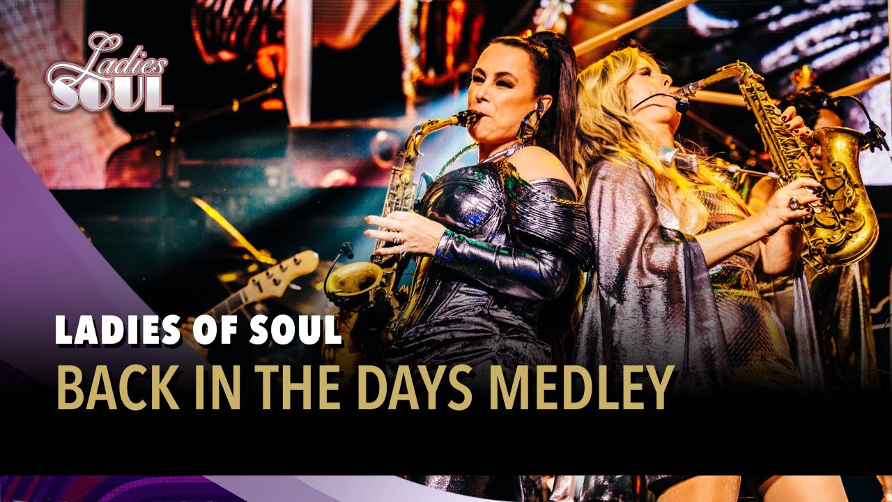 Back In The Days Medley - Ladies of Soul (Live at the Ziggo Dome 2025)