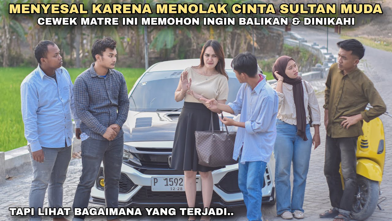 MENYESAL KARENA MENOLAK CINTA SULTAN MUDA CEWEK MATRE INI MEMOHON INGIN BALIKAN & DINIKAHI‼️ternyata