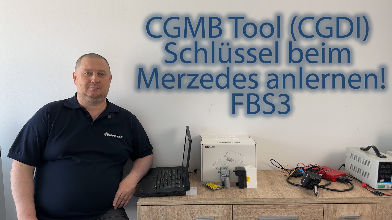 Das revolutionäre CGMB Tool für Mercedes-Fahrzeuge mit FBS3 | Schlüssel programmieren leicht gemacht