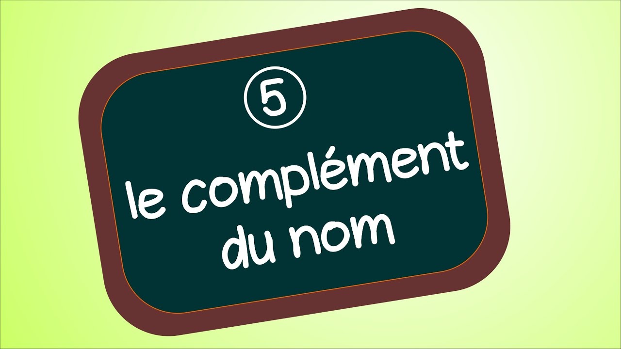 Le complément du nom