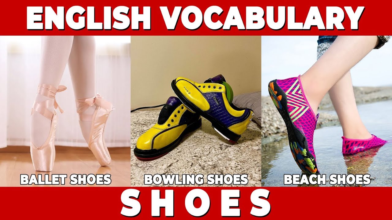 Types of Shoes Vocabulary: English Words for Language Learners