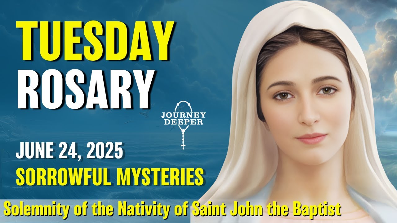 Tuesday Rosary ❤️ Sorrowful Mysteries of the Rosary ❤️ June 24, 2025 VIRTUAL ROSARY