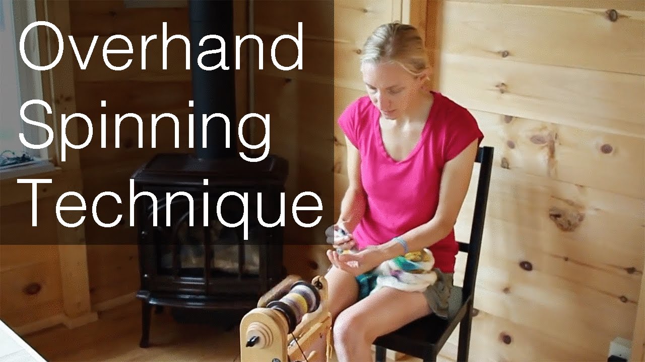 Overhand Spinning Technique for Handspinning Yarn