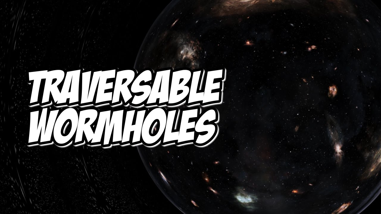 Traversable Wormholes