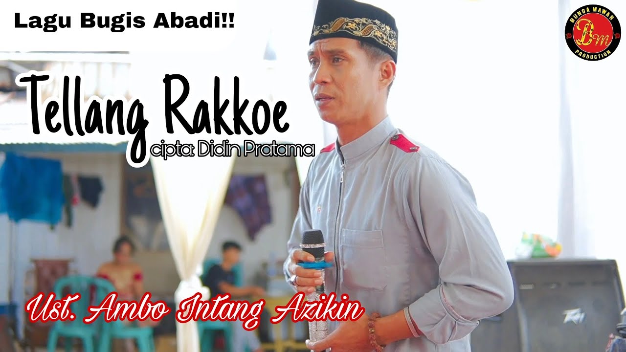 Lagu Bugis Abadi!! - TELLANG RAKKOE - Ust.Ambo Intang Azikin - cipta: Didin Pratama