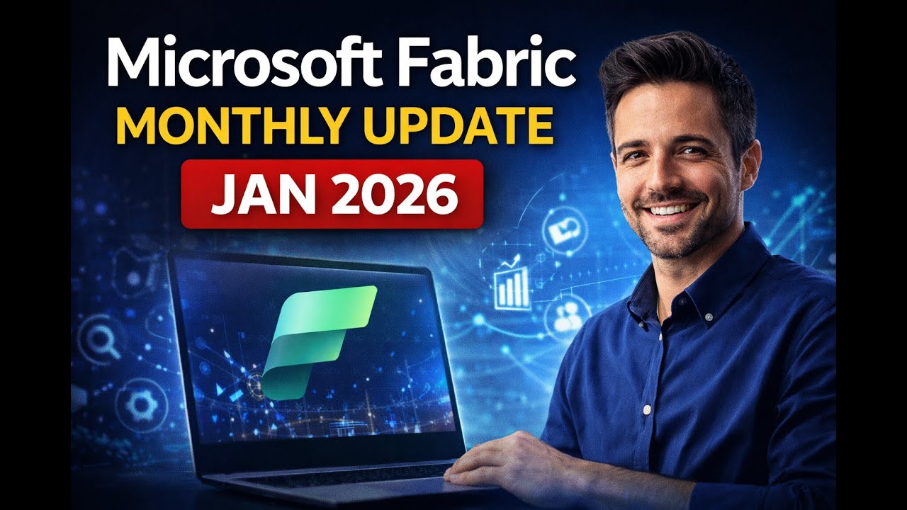 Microsoft Fabric Monthly Update – January 2026 | What’s New & What Matters