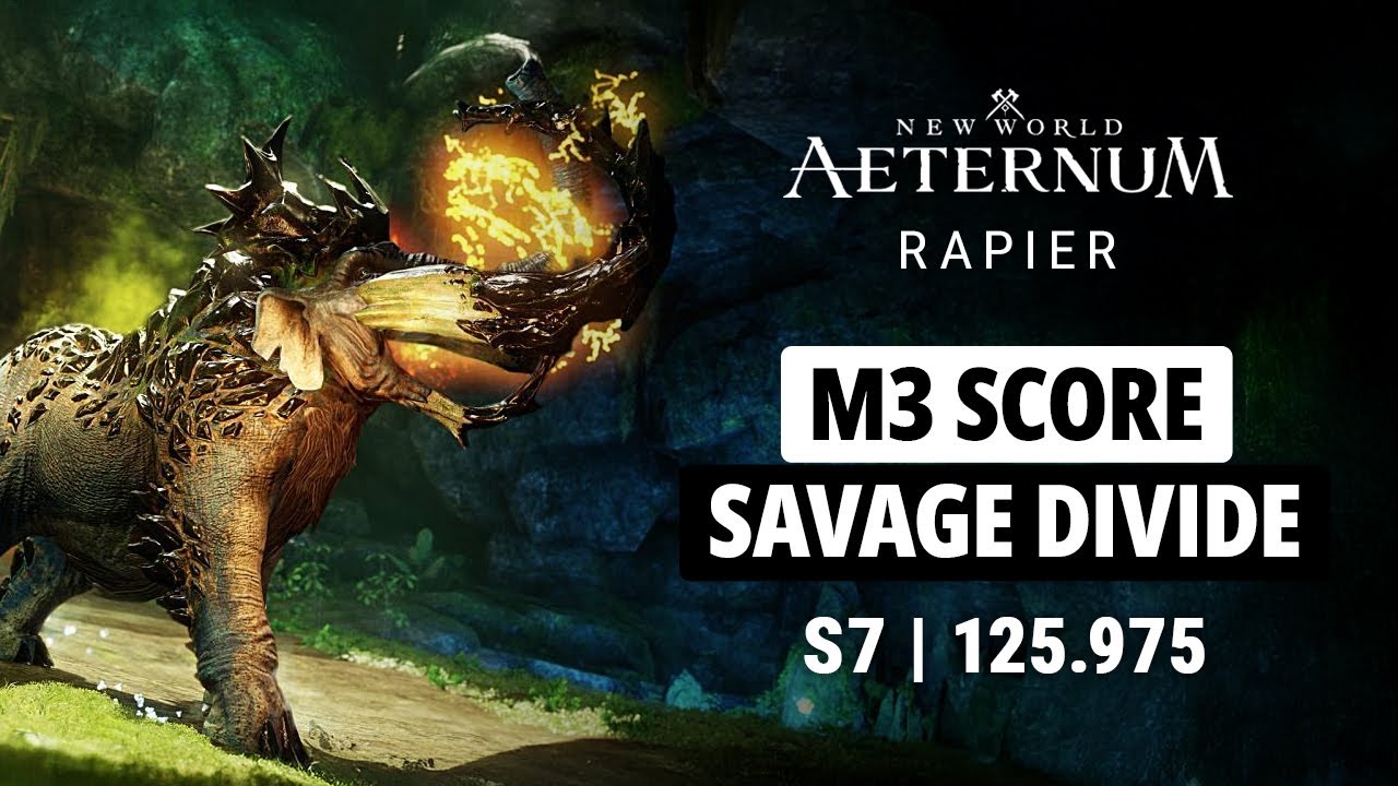 NEW WORLD | M3 SAVAGE DIVIDE | S7 OLD WR SCORE 125.975 | BLOOD RAPIER