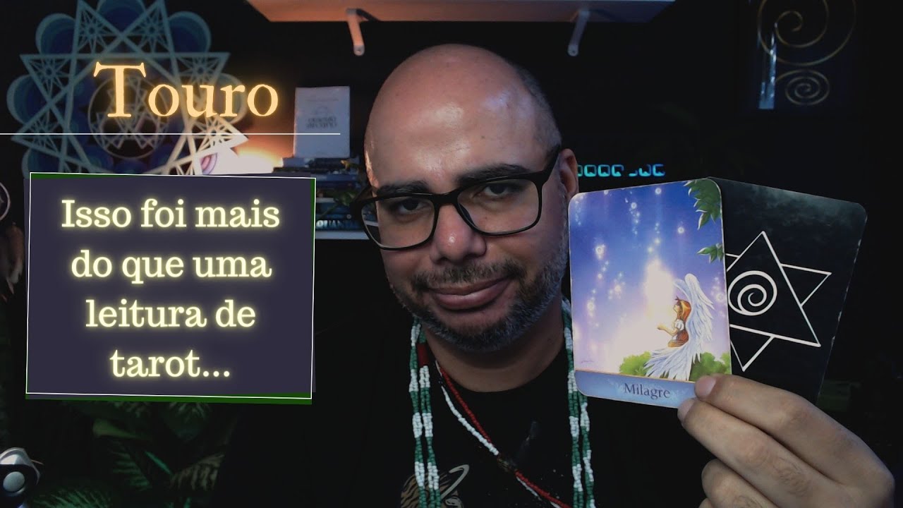 ♉ Touro | Tarot - Isso foi mais do que uma leitura de tarot...