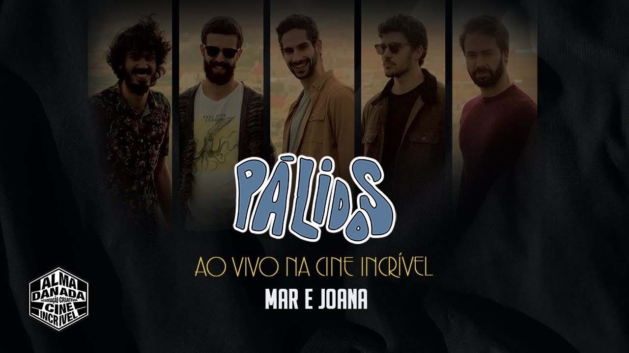 Pálidos - Mar e Joana (Ao Vivo na Cine Incrível)