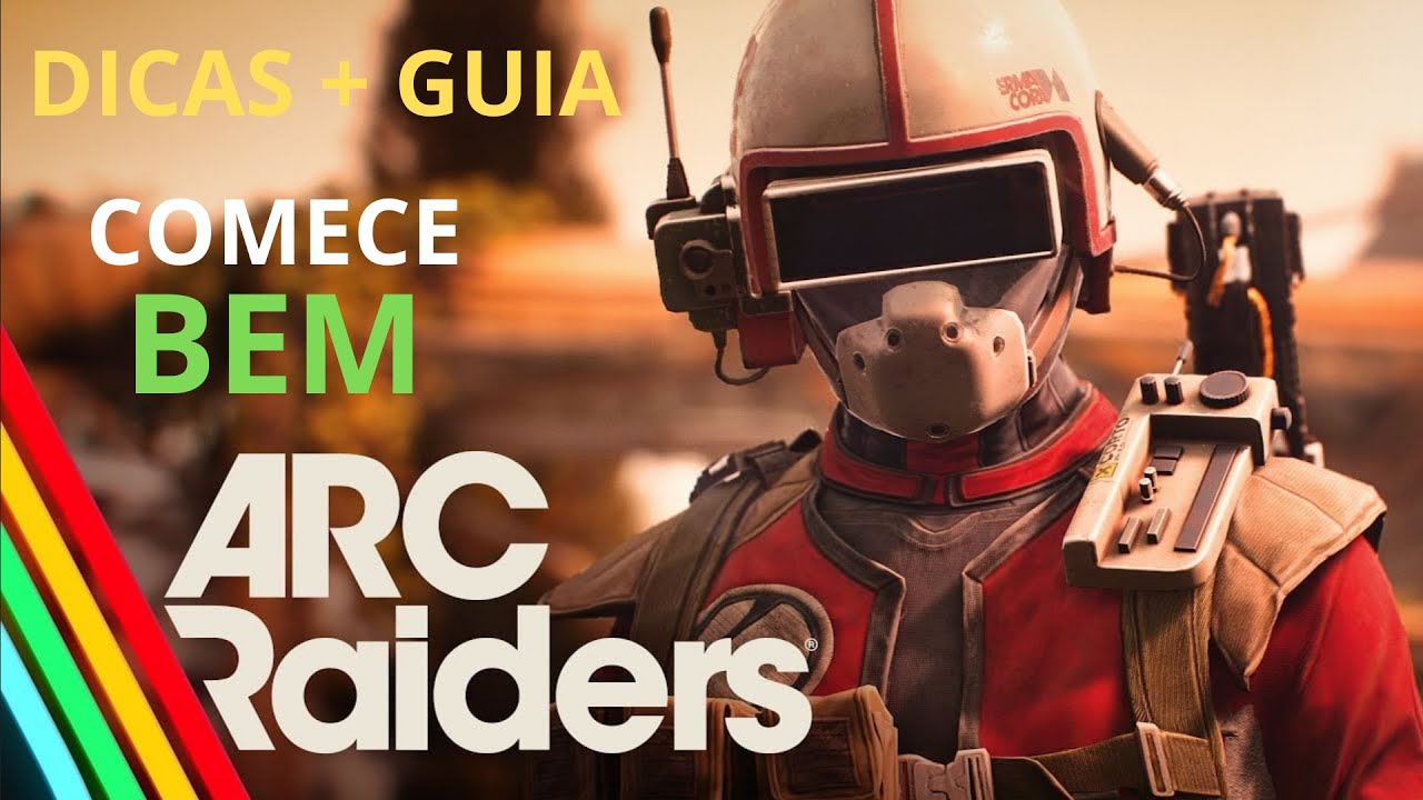 DICAS E GUIA PARA INICIANTES PARA NÃO COMETER ERROS - ARC Raiders