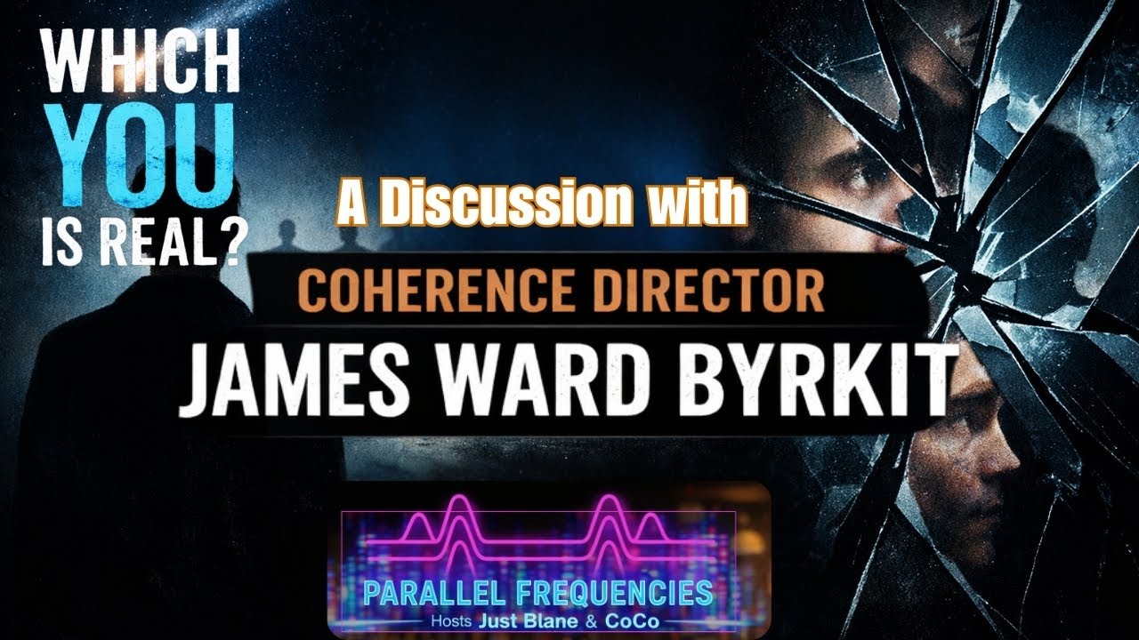 Что если бы другая версия вас выбрала лучшее? | Директор Coherence Джеймс Уорд Биркит