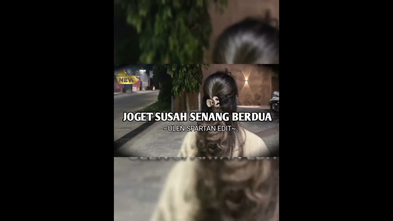 JOGET SUSAH SENANG BERDUA _ ULEN SPARTAN REMIX🌴