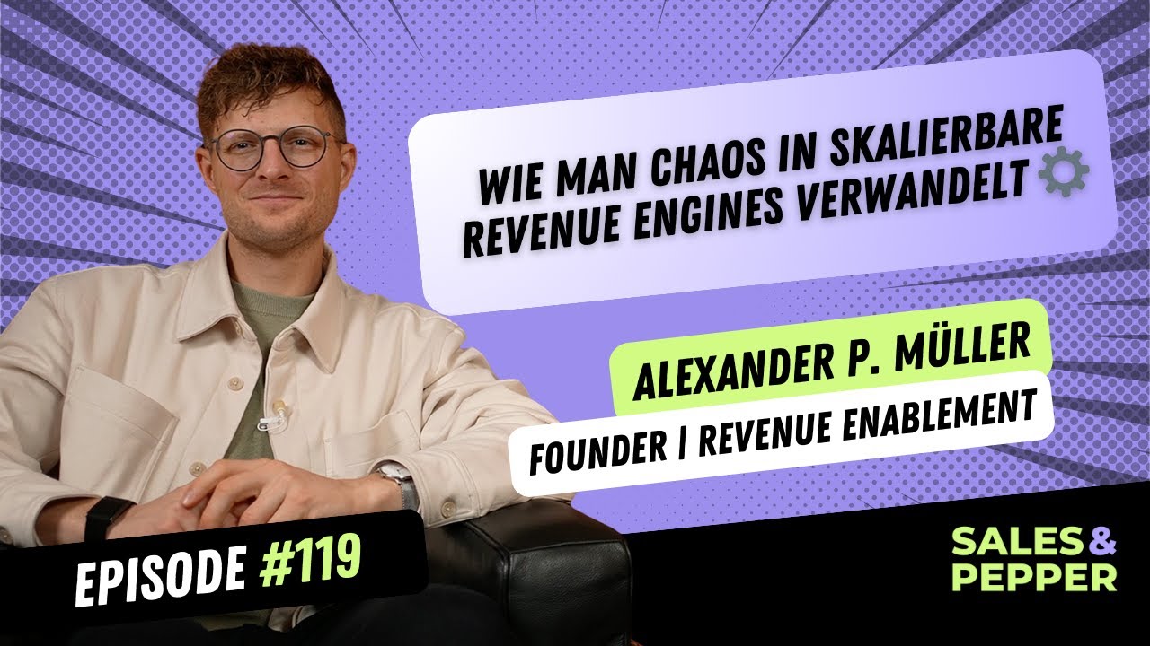 #119 Sales & Pepper Podcast | Wie man Chaos in skalierbare Revenue Engines verwandelt ⚙️