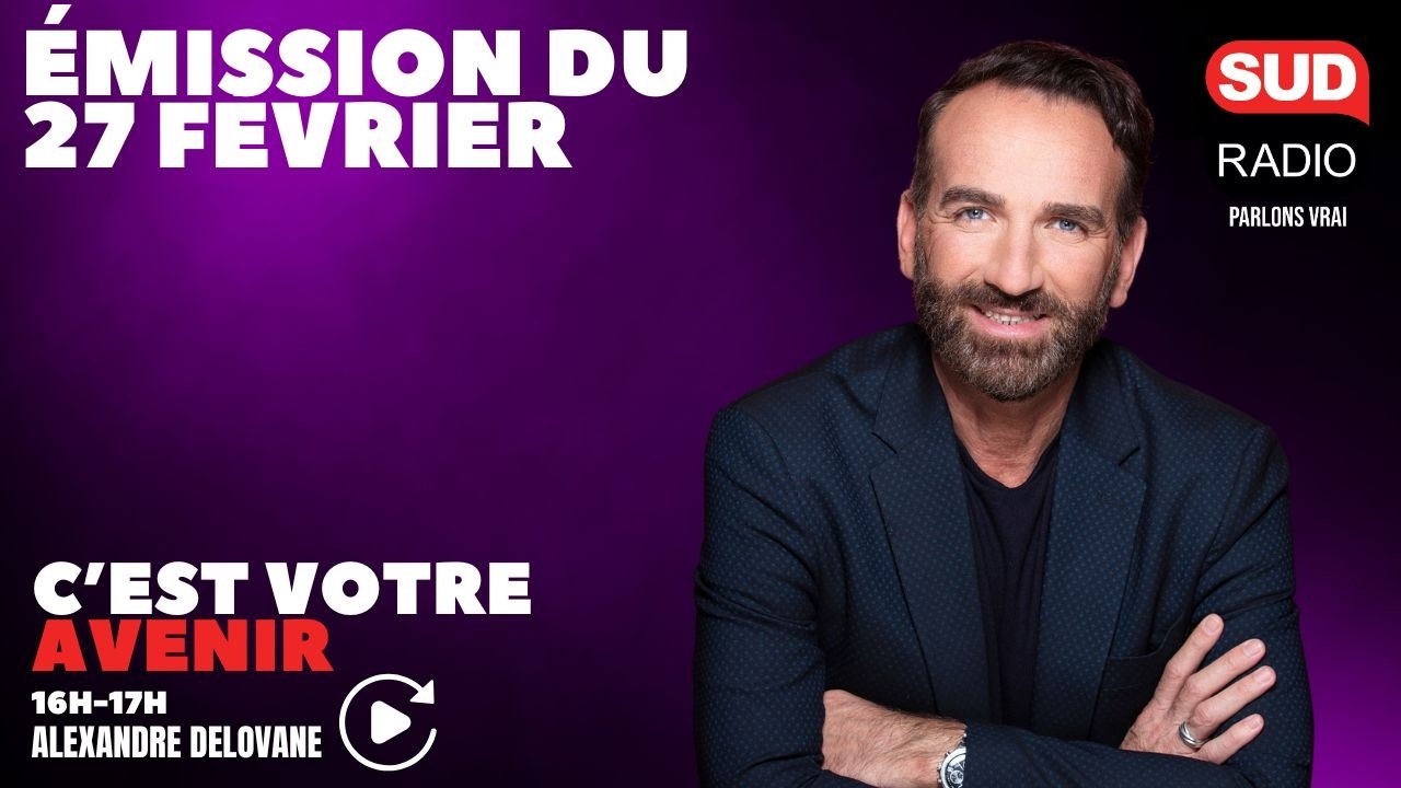 C'est Votre Avenir - Émission du 27 février