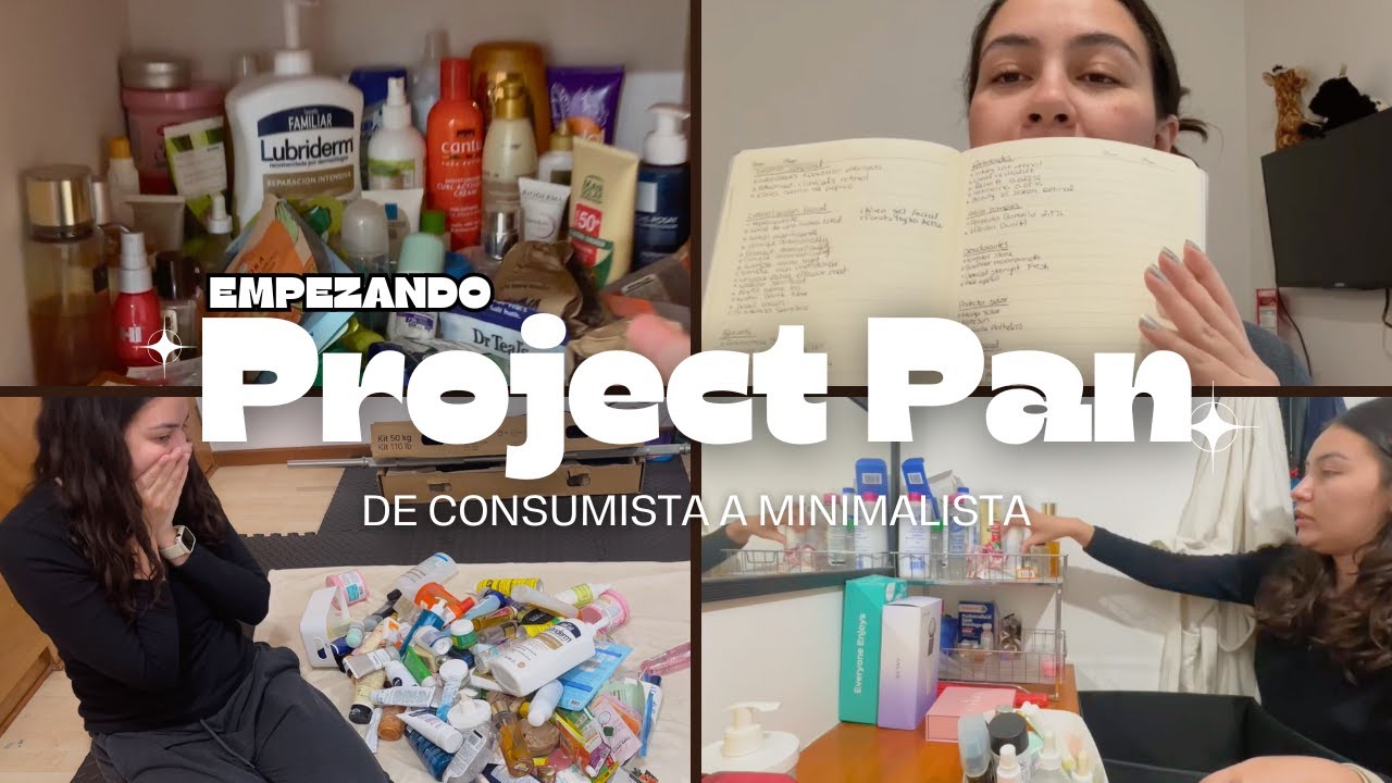 Empezando mi PROJECT PAN | De consumista a minimalista: Eligiendo mis primeros productos.
