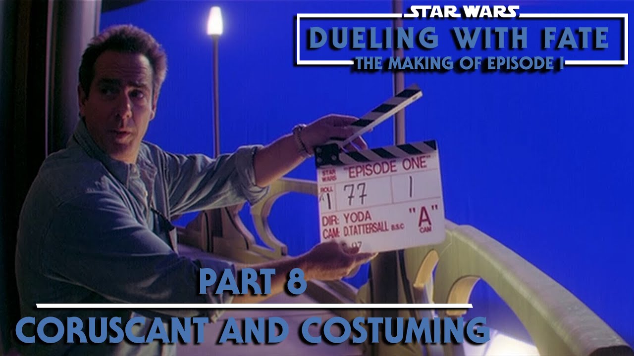 STAR WARS: Dueling With Fate - The Making of The Phantom Menace - Part 8 - Coruscant and Costuming