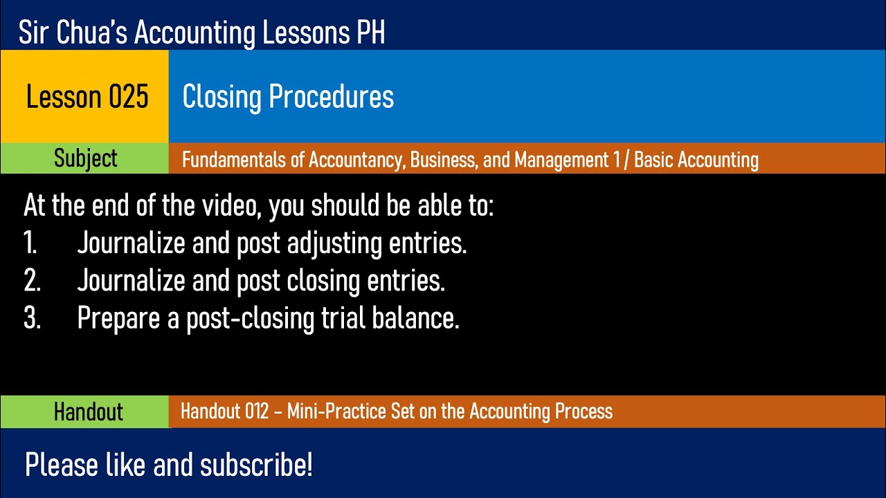 Lesson 025 - Closing Procedures
