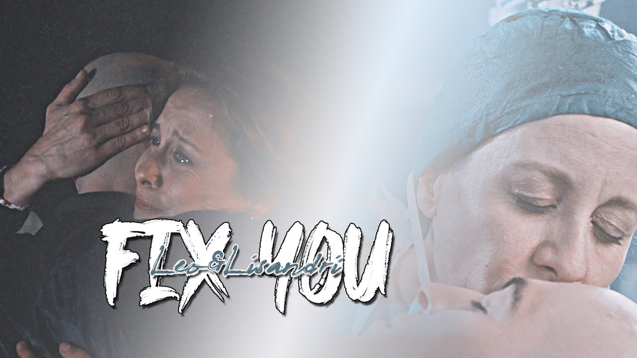 Leo & Lisandri || I will try to fix you