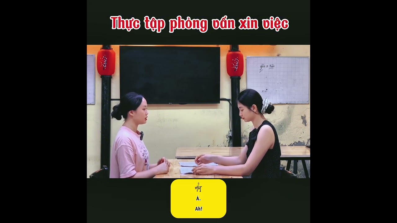 Thực tập phỏng vấn xin việc #hannguafa #tiengtrung #tiengtrungdongxoai #tiengtrunggiaotiep 