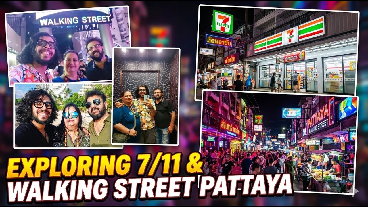WALKING STREET PATTAYA with FAMILY?! 😱 + 7-Eleven Food Haul