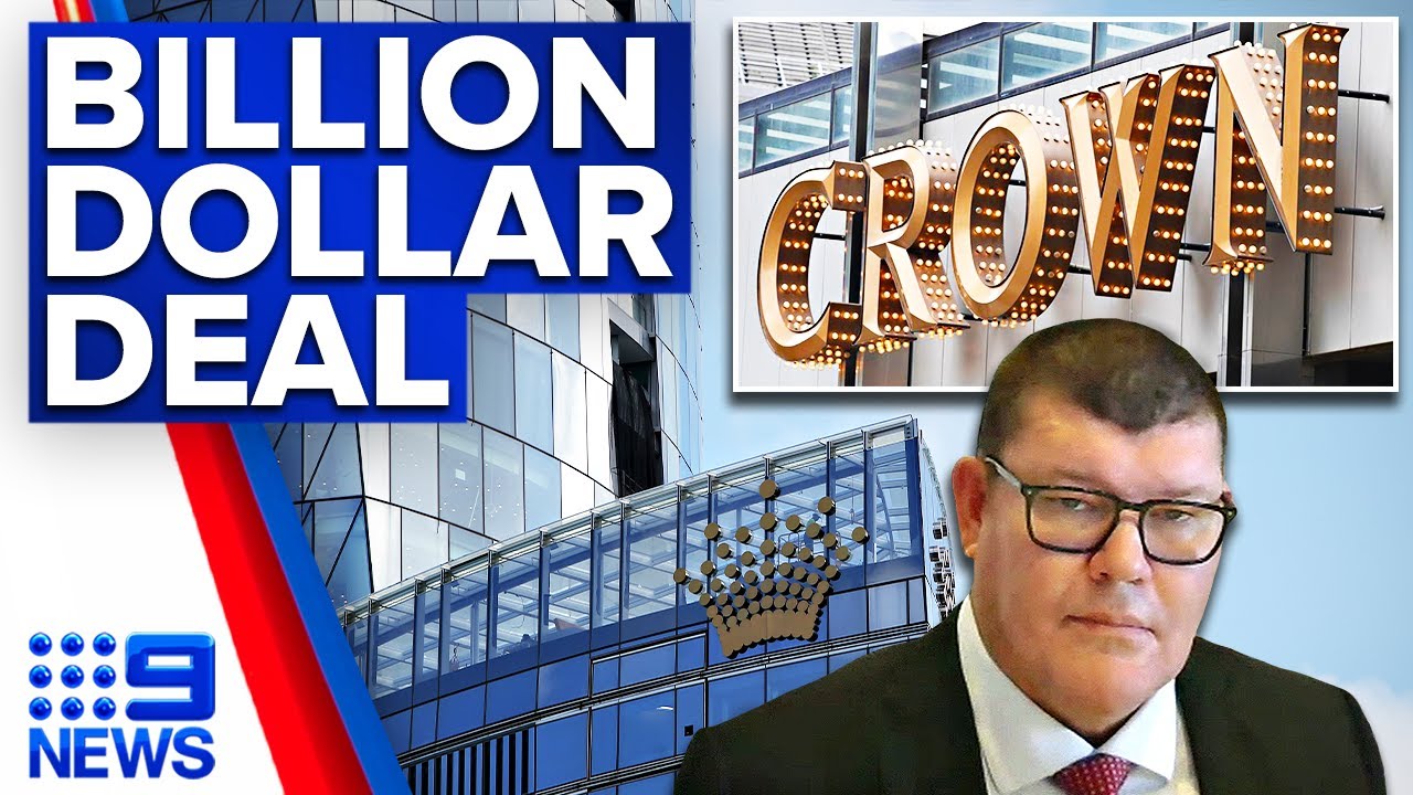 Crown Resorts accepts $9b takeover offer from Blackstone | 9 News Australia