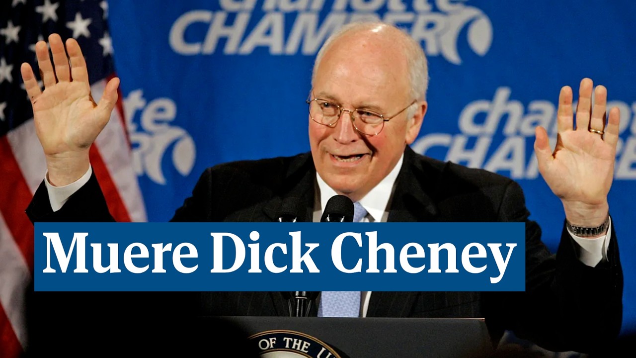 Muere Dick Cheney, el ex vicepresidente de EEUU con George Bush hijo