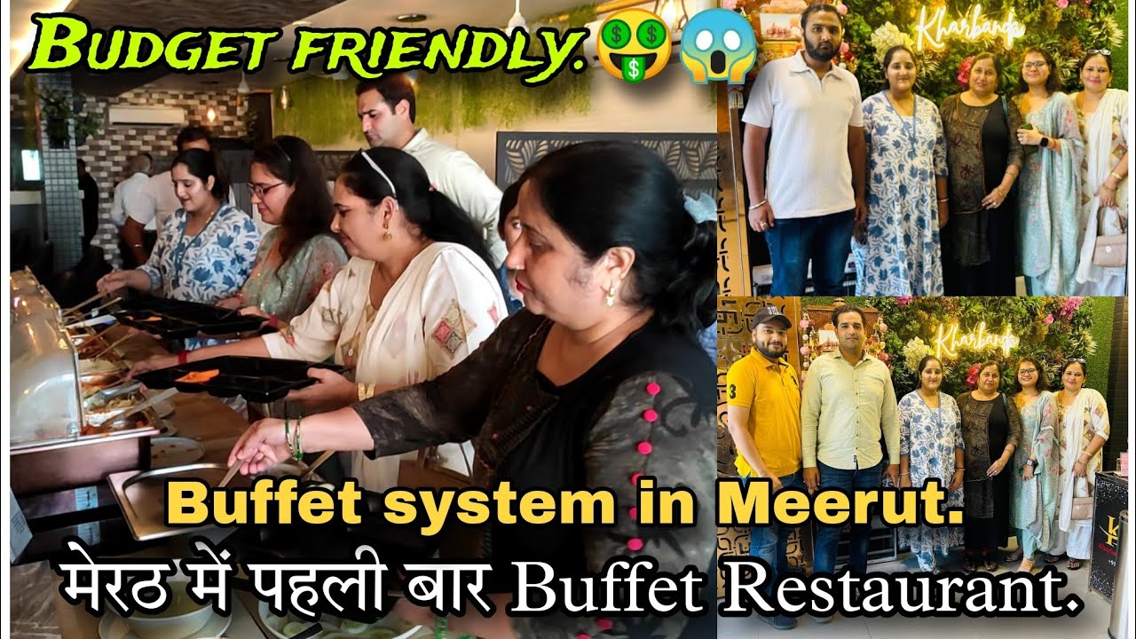 Buffet system in Meerut | मेरठ में पहली बार Buffet Restaurant | Budget friendly 🤑😱