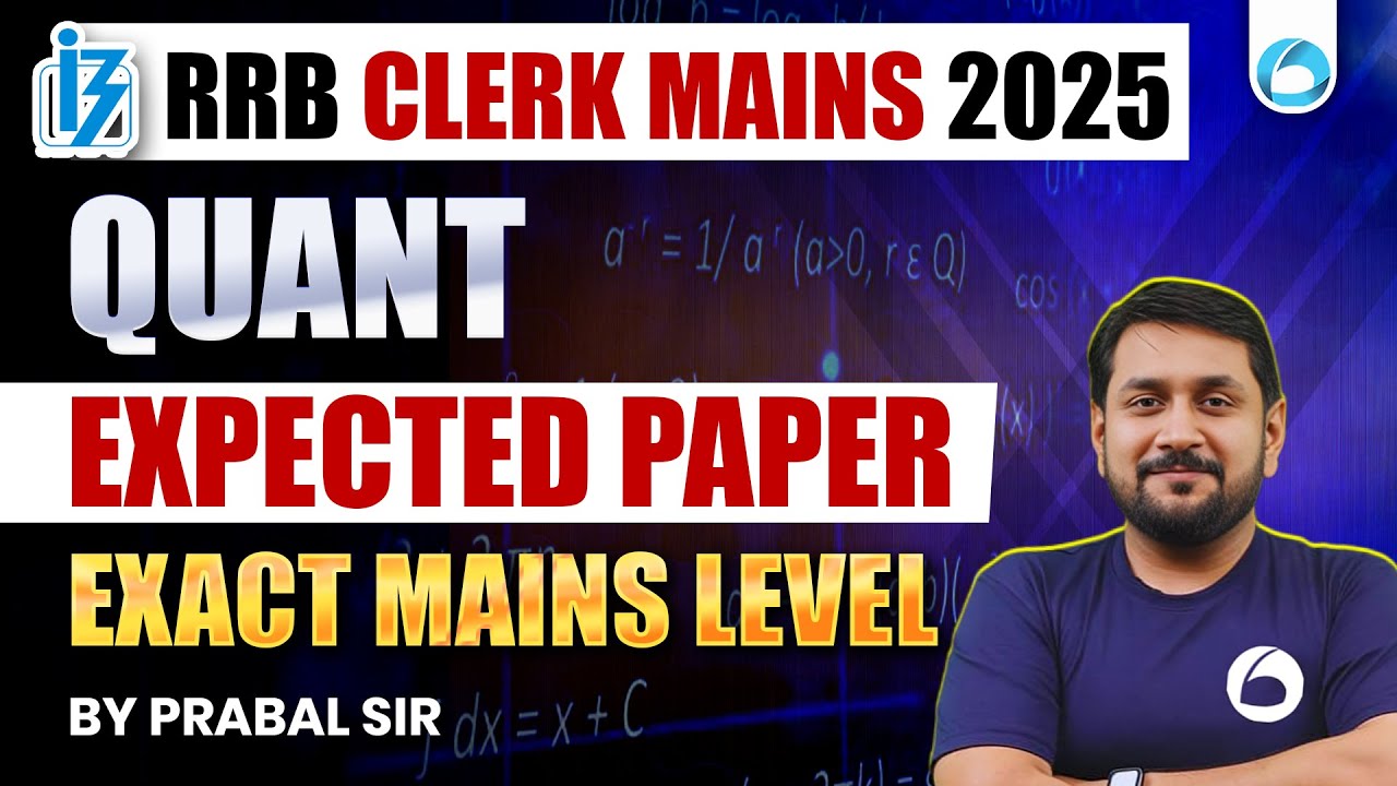 RRB Clerk Mains Quant Expected Paper 2025 | Exact Mains Level Questions | By Prabal Sir | Oliveboard