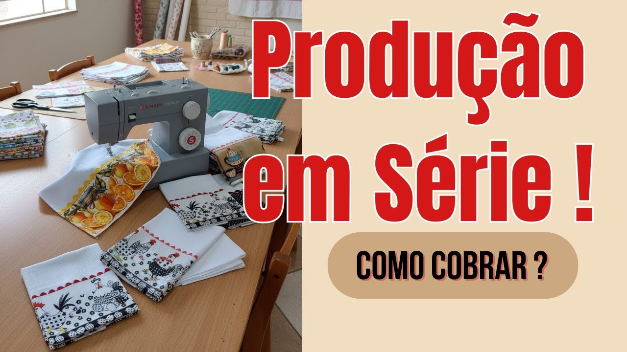 O MEU SEGREDO PARA PRODUÇÃO EM SÉRIE: Como calcular o custo de 50 panos sem ter prejuízo