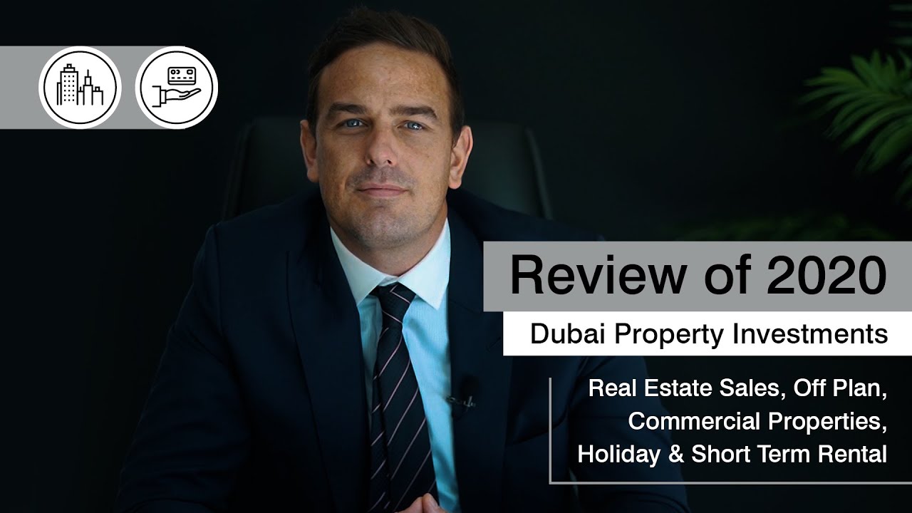 Brief property review of 2020 &ndash;Dubai Property Investments