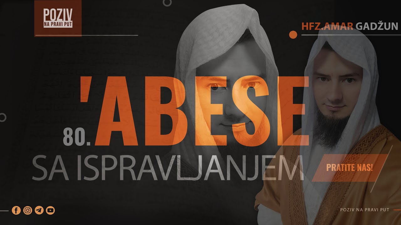 80. 'ABESE – hfz. Amar Gadžun (sa ispravljanjem) ᴴᴰ┇Poziv na pravi put