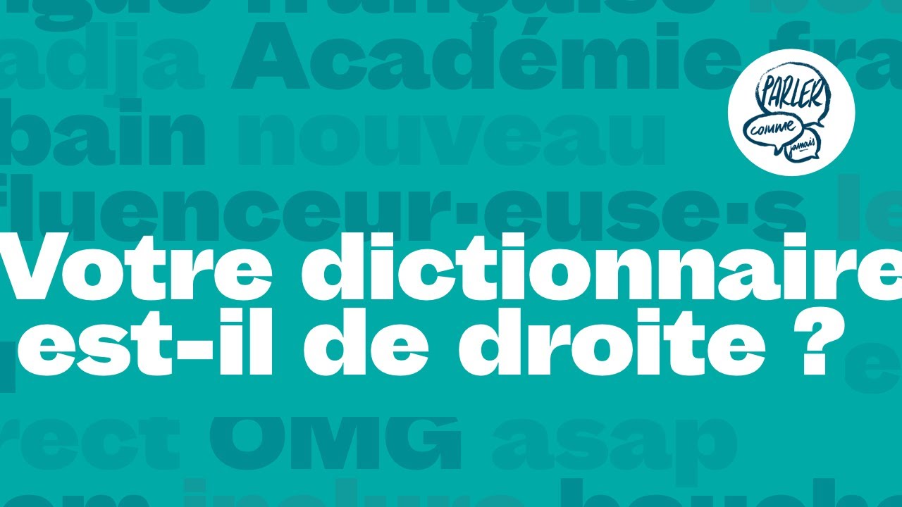 Votre dictionnaire est-il de droite ?