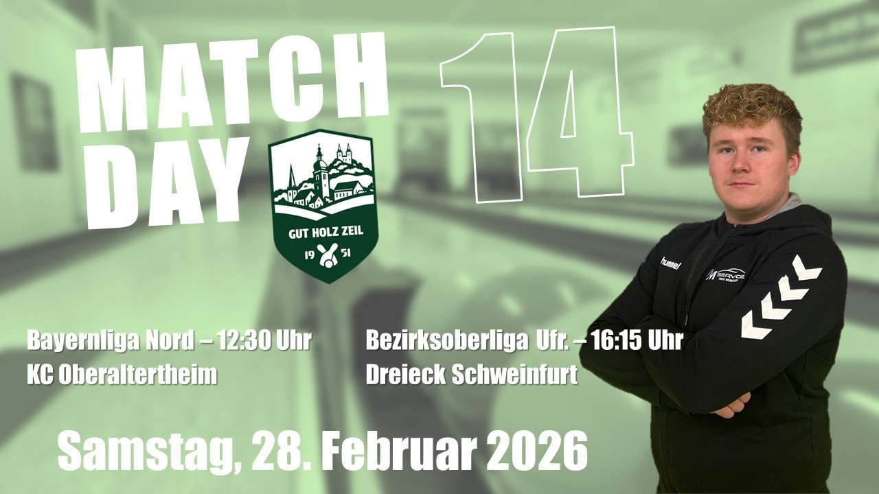 14. Spieltag Bayernliga Nord / 1.SKK Gut Holz Zeil - KC Oberaltertheim / DOPPELEVENT