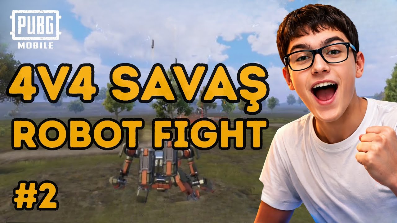 4V4 SAVAŞ ROBOT FIGHT #2 🤖 Pubg Mobile