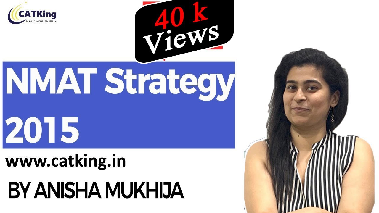 NMAT Strategy by NMAT Topper  (NMAT by GMAC) ( NMAT 2015) (NMAT 2016 )