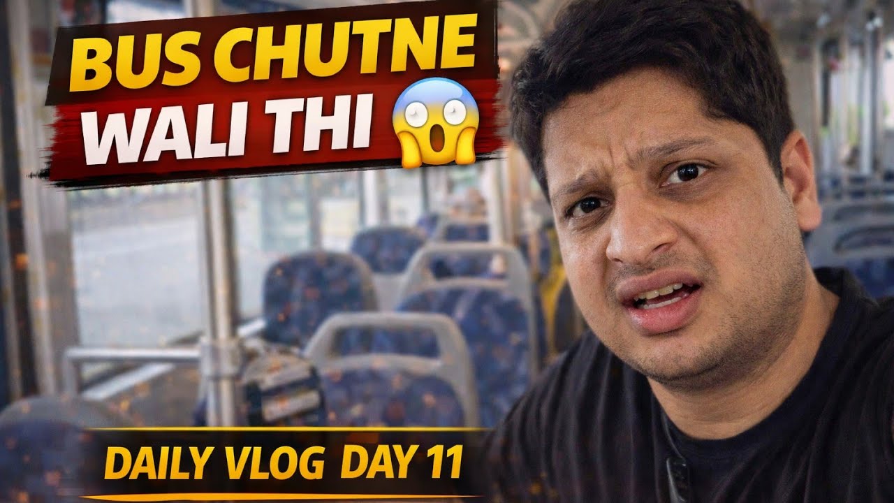 Simple Din… Aur Bus Almost chut gai 😱| Daily Vlog Day - 11
