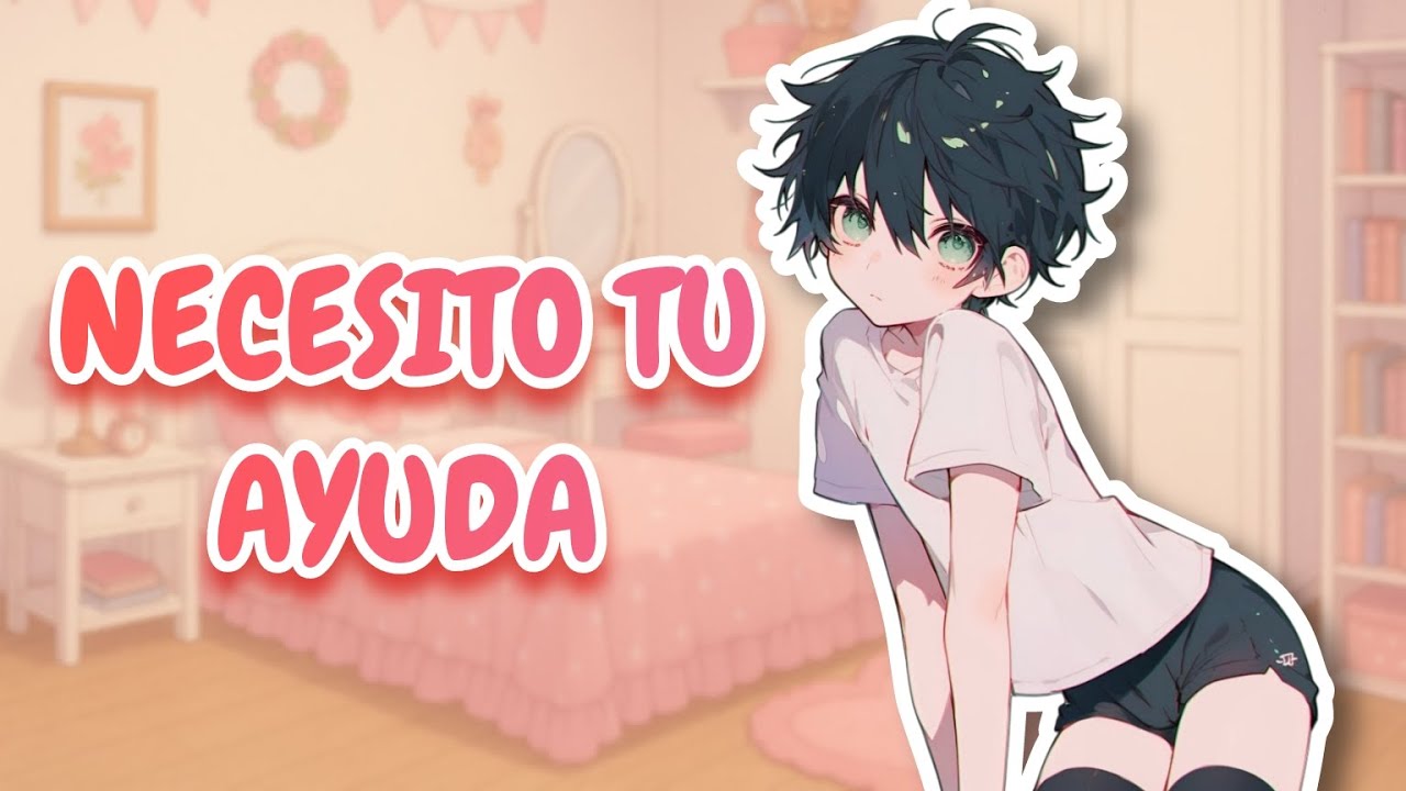 Te necesito para algo... 🔥 | El amigo Femboy de tu hermana quiere pedirte algo 💗 【ASMR ROLEPLAY】