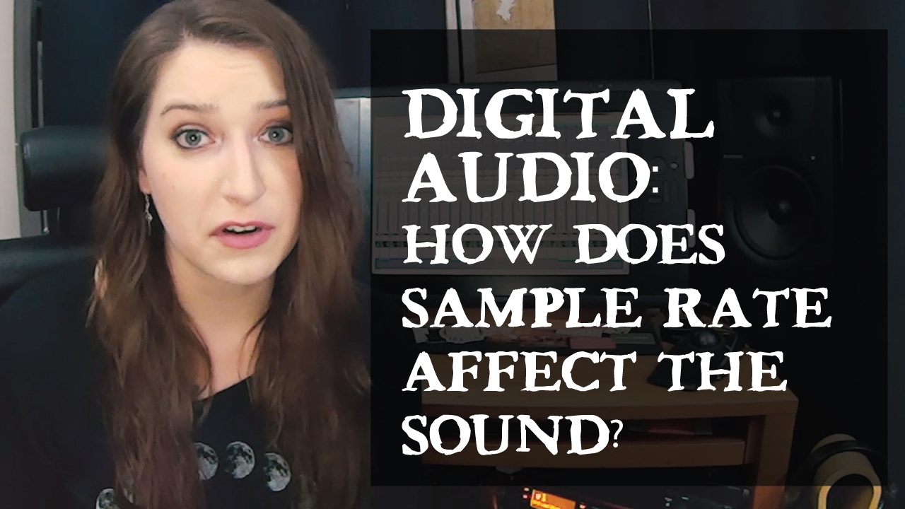 Digital Audio: How Does Sample Rate Affect the Sound?