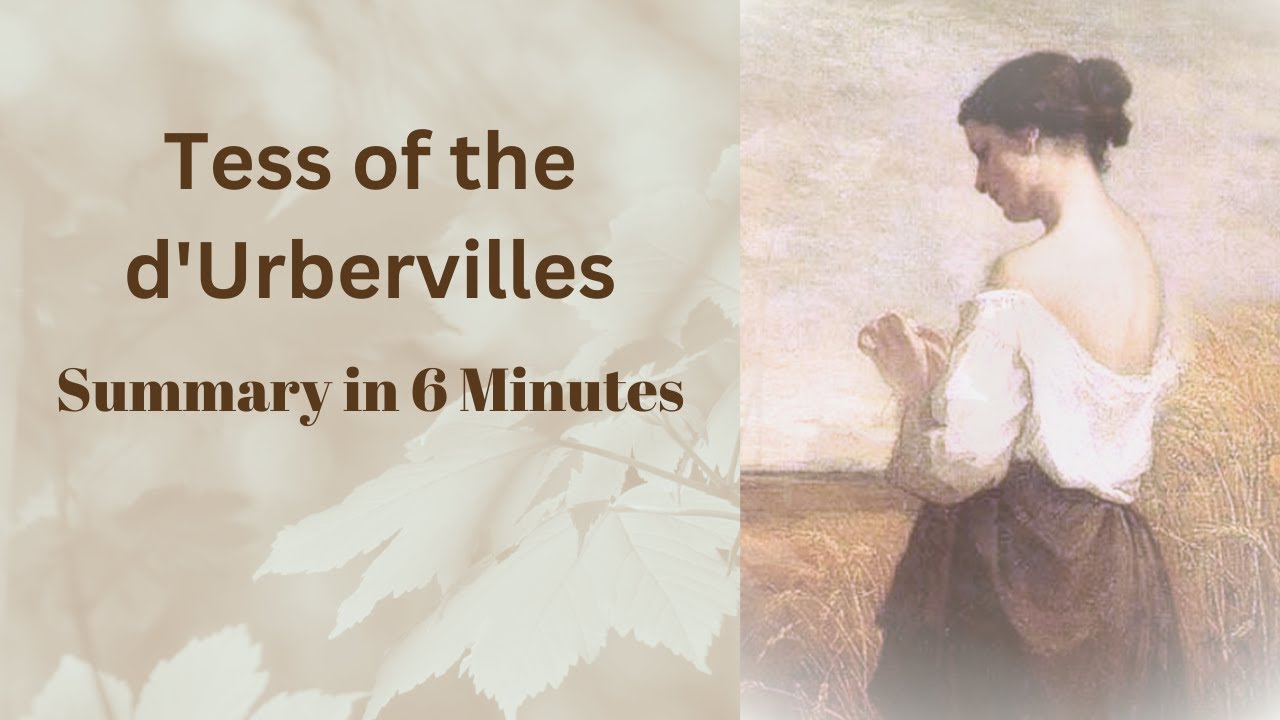 Tess of the d'Urbervilles Summary - Thomas Hardy